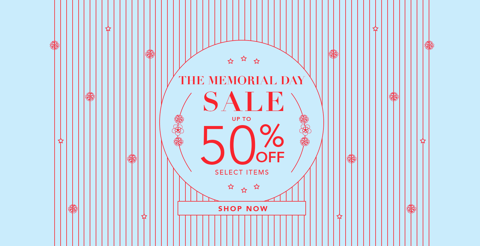 The Memorial Day Sale - Up to 50% off Select Items - Shop Now 