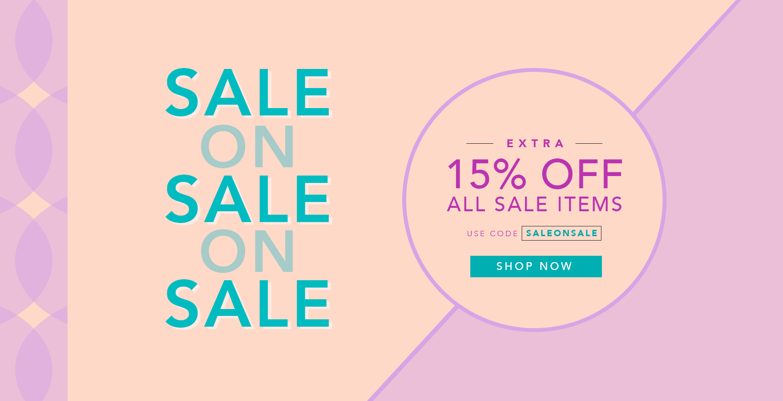 Sale on Sale - extra 15% pff all sale items use code SALEONSALE - shop now