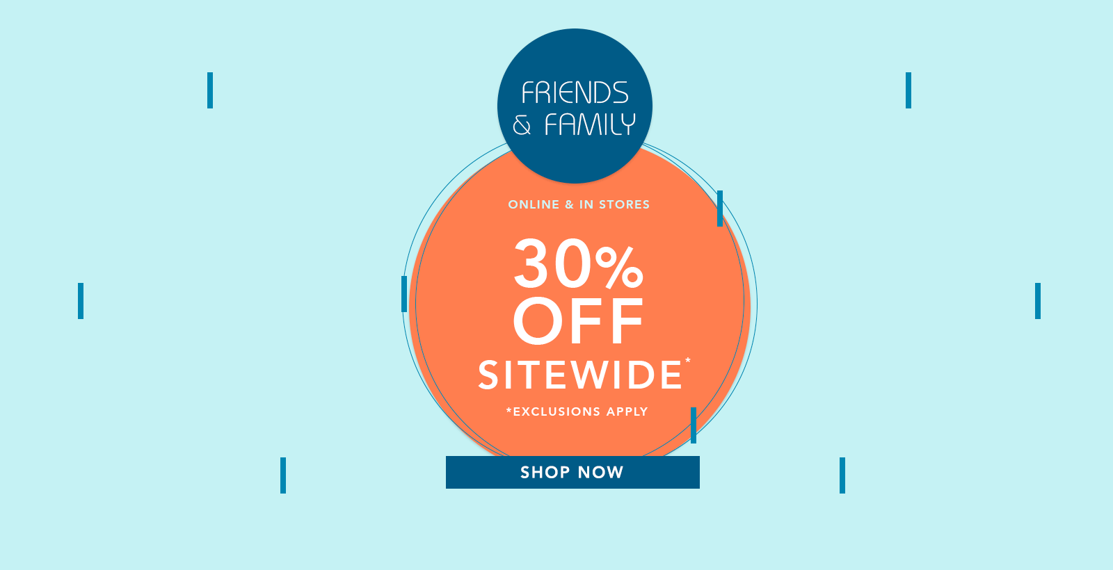 Friends and Family Sale 